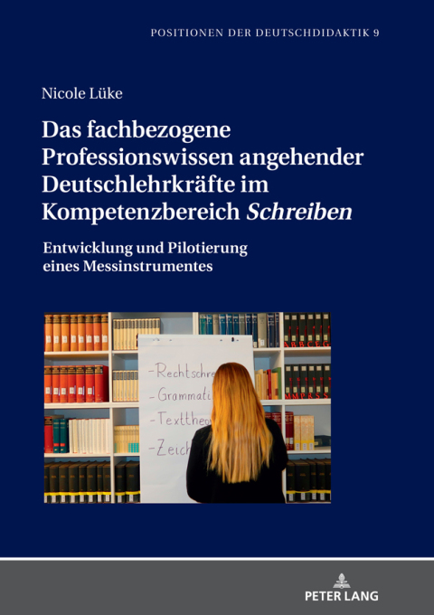 Cover image for book Das fachbezogene Professionswissen angehender Deutschlehrkraefte im Kompetenzbereich «Schreiben»