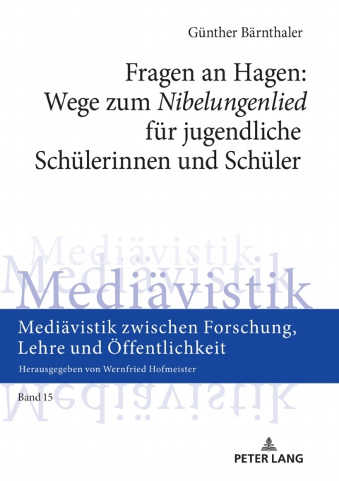 Cover image for book Fragen an Hagen: Wege zum «Nibelungenlied» fuer jugendliche Schuelerinnen und Schueler