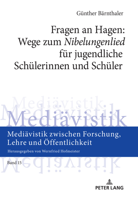 Cover image for book Fragen an Hagen: Wege zum «Nibelungenlied» fuer jugendliche Schuelerinnen und Schueler