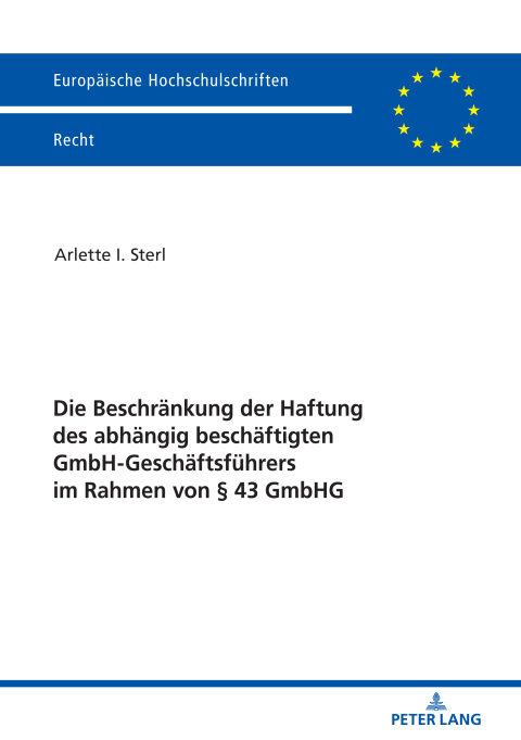 Cover image for book Die Beschraenkung der Haftung des abhaengig beschaeftigten GmbH-Geschaeftsfuehrers im Rahmen von § 43 GmbHG