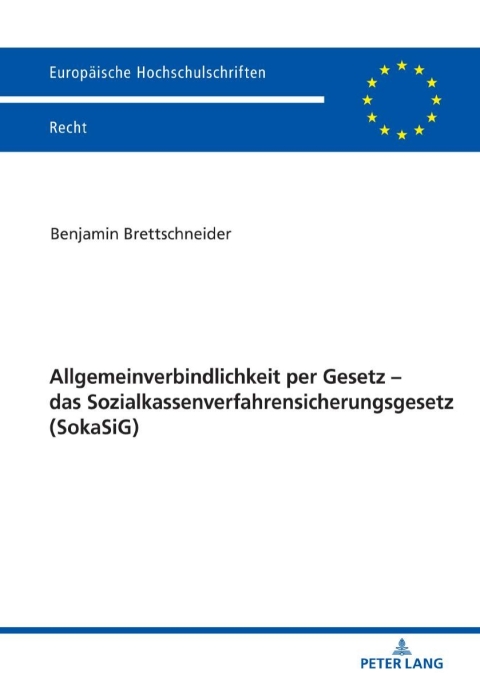 Cover image for book Allgemeinverbindlichkeit per Gesetz – das Sozialkassenverfahrensicherungsgesetz (SokaSiG)