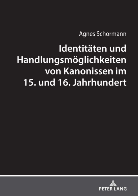 Cover image for book Identitaeten und Handlungsmoeglichkeiten von Kanonissen im 15. und 16. Jahrhundert