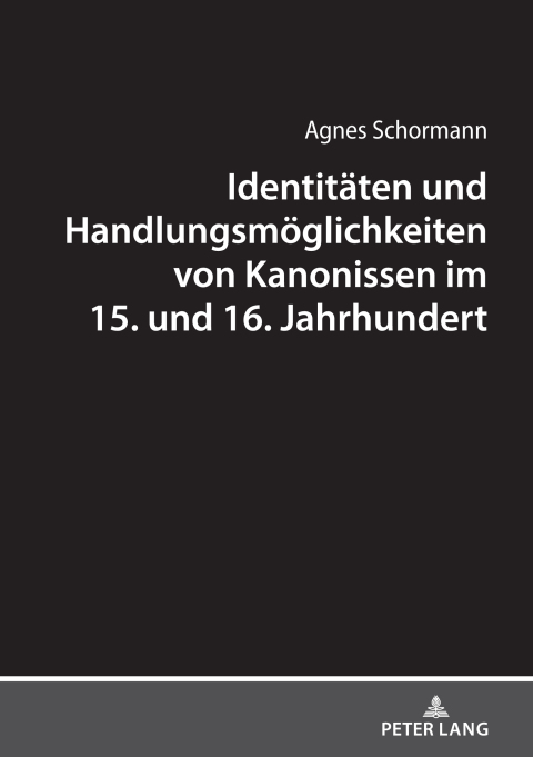 Cover image for book Identitaeten und Handlungsmoeglichkeiten von Kanonissen im 15. und 16. Jahrhundert