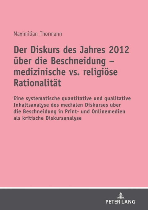 Cover image for book Der Diskurs des Jahres 2012 ueber die Beschneidung – medizinische vs. religioese Rationalitaet