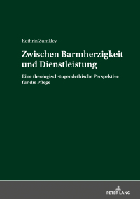 صورة الغلاف: Zwischen Barmherzigkeit und Dienstleistung 1st edition 9783631818213