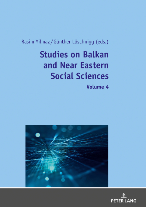 Cover image for book Studies on Balkan and Near Eastern Social Sciences: Volume 4