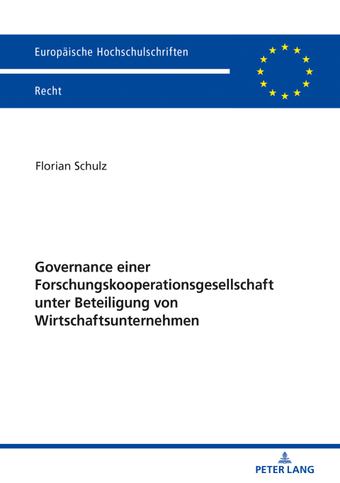 Cover image for book Governance einer Forschungskooperationsgesellschaft unter Beteiligung von Wirtschaftsunternehmen