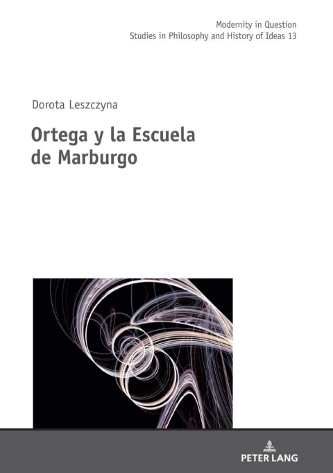 Cover image for book Ortega y la Escuela de Marburgo