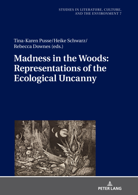 Cover image for book Madness in the Woods: Representations of the Ecological Uncanny