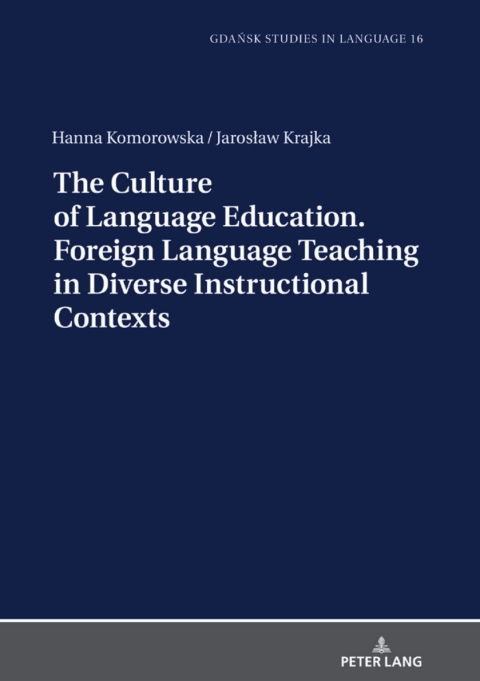 Cover image for book The Culture of Language Education. Foreign Language Teaching in Diverse Instructional Contexts
