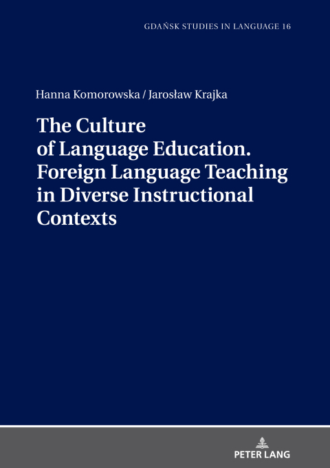 Cover image for book The Culture of Language Education. Foreign Language Teaching in Diverse Instructional Contexts