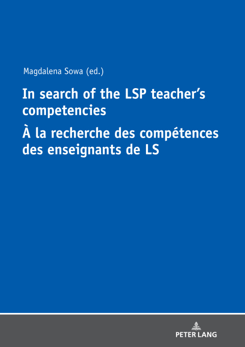 Cover image for book In Search of the LSP Teachers Competencies À la recherche des compétences des enseignants de LS
