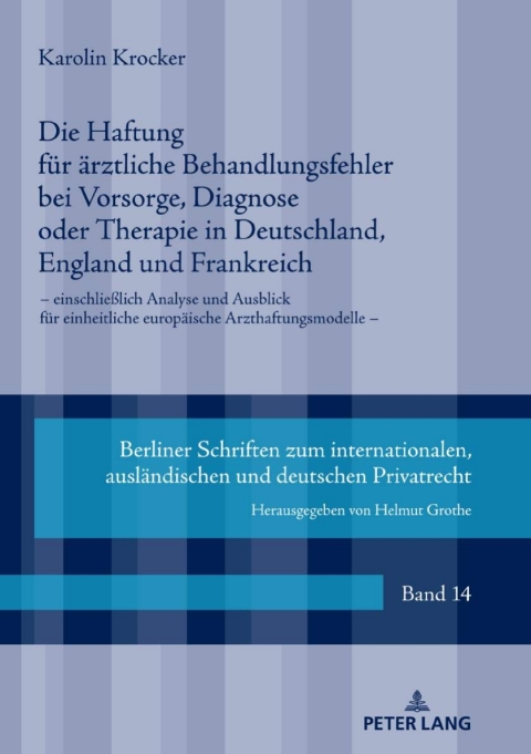 Cover image for book Die Haftung fuer aerztliche Behandlungsfehler bei Vorsorge, Diagnose oder Therapie in Deutschland, England und Frankreich