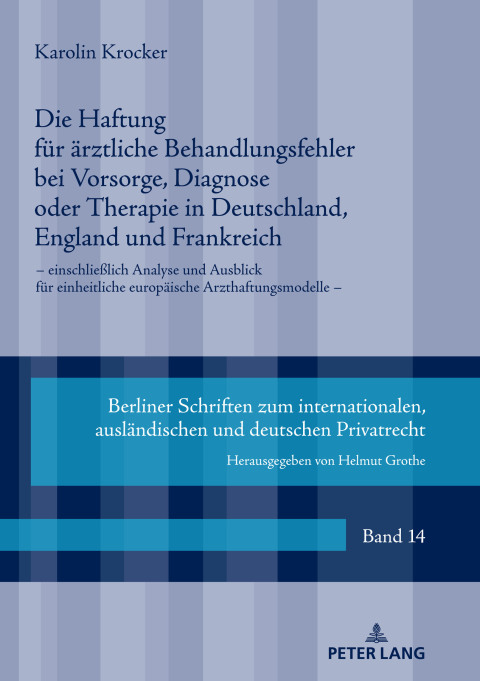 Cover image for book Die Haftung fuer aerztliche Behandlungsfehler bei Vorsorge, Diagnose oder Therapie in Deutschland, England und Frankreich