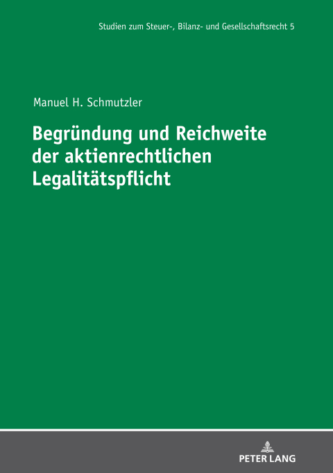 Cover image for book Begruendung und Reichweite der aktienrechtlichen Legalitaetspflicht
