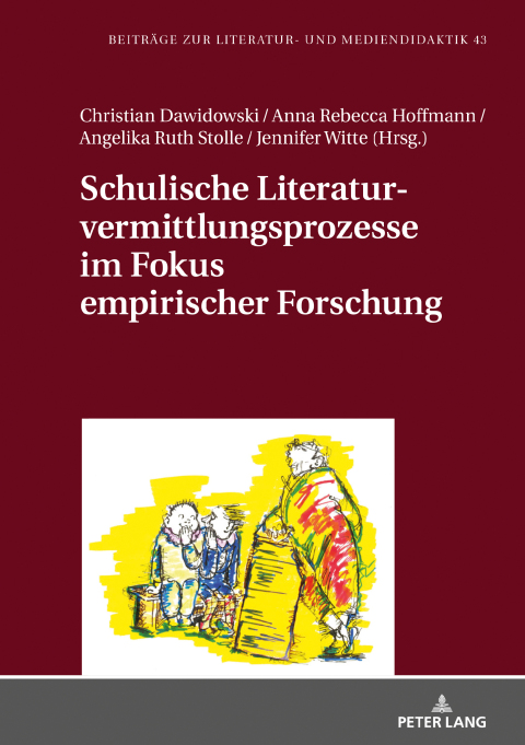 Schulische Literaturvermittlungsprozesse im Fokus empirischer Forschung 