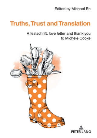 Truths, Trust and Translation