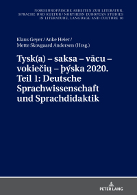 Cover image: Tysk(a)  saksa  vcu  vokieių  þýska 2020. Teil 1: Deutsche Sprachwissenschaft und Sprachdidaktik 1st edition 9783631798928