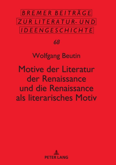 Motive der Literatur der Renaissance und die Renaissance als literarisches Motiv 