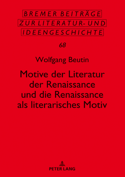 Motive der Literatur der Renaissance und die Renaissance als literarisches Motiv 