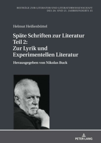 Titelbild: Spaete Schriften zur Literatur. Teil 2: Zur Lyrik und Experimentellen Literatur 1st edition 9783631817759