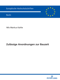 Cover image: Zulaessige Anordnungen zur Bauzeit 1st edition 9783631861394