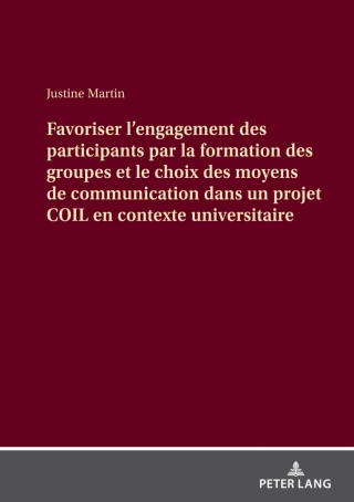 Favoriser l’engagement des participants par la formation des groupes et le choix des moyens de communication dans un projet COIL en contexte universitaire