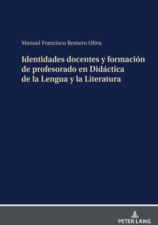 Identidades docentes y formación de profesorado en Didáctica de la Lengua y la Literatura