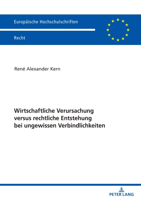 Wirtschaftliche Verursachung versus rechtliche Entstehung bei ungewissen Verbindlichkeiten 