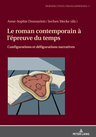 Le roman contemporain à l’épreuve du temps