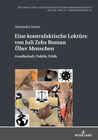 Eine kontrafaktische Lektuere von Juli Zehs Roman «Ueber Menschen»