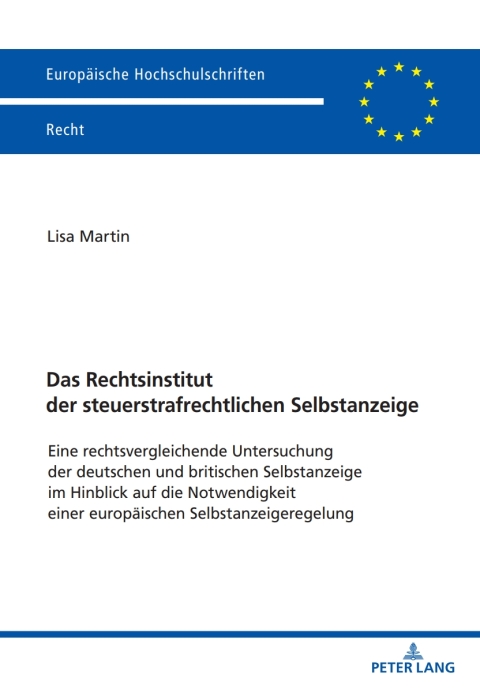 Das Rechtsinstitut der steuerstrafrechtlichen Selbstanzeige 