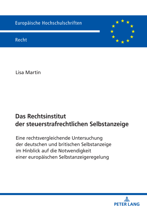 Das Rechtsinstitut der steuerstrafrechtlichen Selbstanzeige 