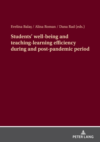 Students’ well-being and teaching-​learning efficiency during and post-pandemic period