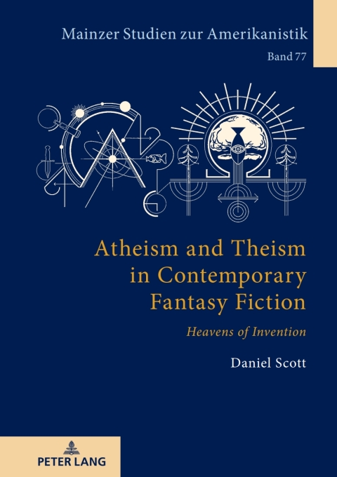 Atheism and Theism in Contemporary Fantasy Fiction 