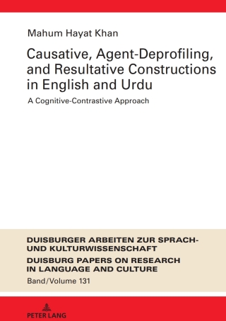Causative, Agent-Deprofiling, and Resultative Constructions in English and Urdu