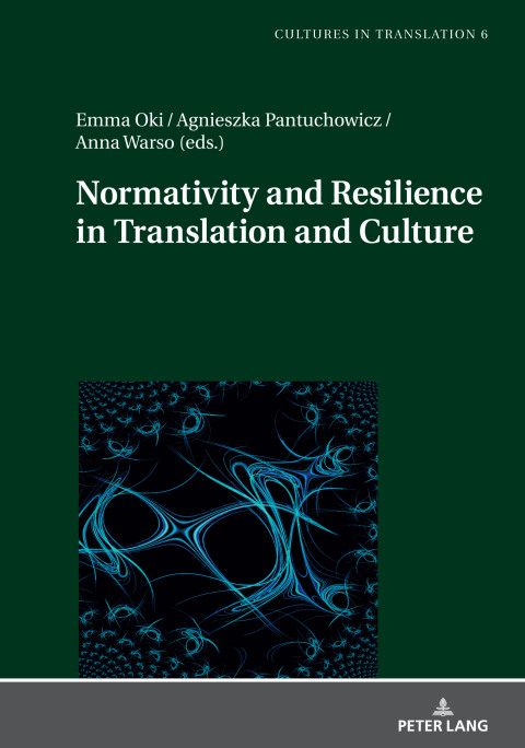 Normativity and Resilience in Translation and Culture 
