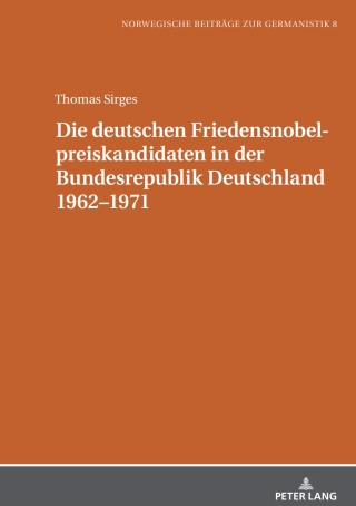 Die deutschen Friedensnobelpreiskandidaten in der Bundesrepublik Deutschland 1962–1971