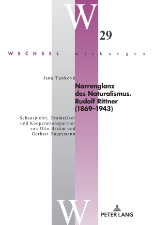 Narrenglanz des Naturalismus. Rudolf Rittner (1869–1943)