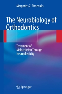 Titelbild: The Neurobiology of Orthodontics 9783642003950