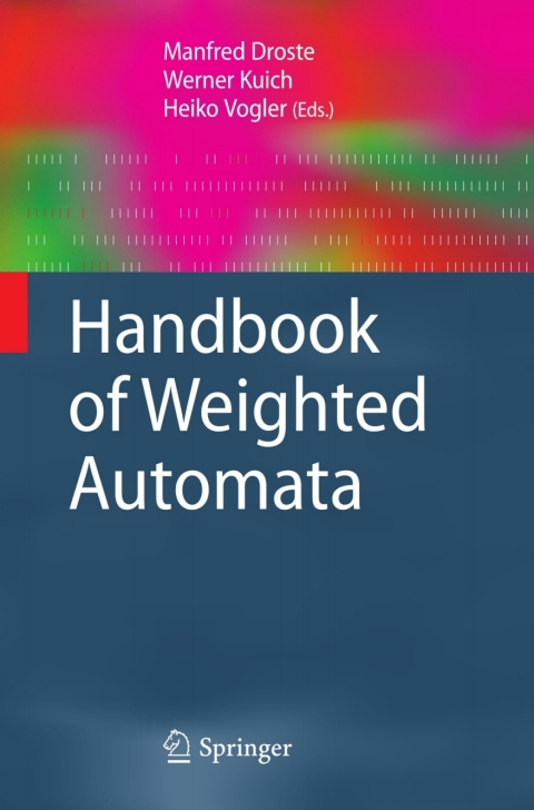 Cover image for book Handbook of Weighted Automata
