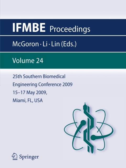 Cover image for book 25th Southern Biomedical Engineering Conference 2009; 15 - 17 May, 2009, Miami, Florida, USA
