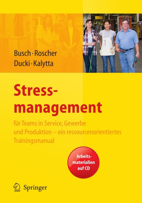 Cover image for book Stressmanagement für Teams in Service, Gewerbe und Produktion - ein ressourcenorientiertes Trainingsmanual
