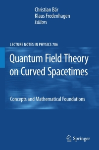 صورة الغلاف: Quantum Field Theory on Curved Spacetimes 9783642027796