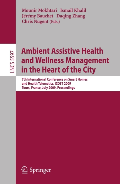 Cover image for book Ambient Assistive Health and Wellness Management in the Heart of the City