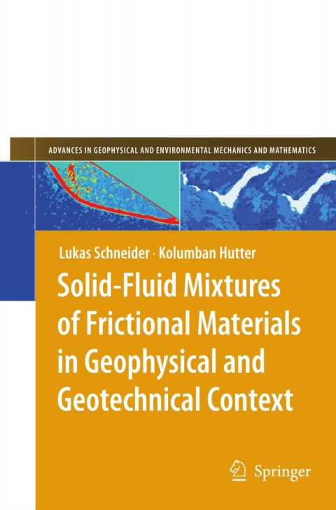 Cover image for book Solid-Fluid Mixtures of Frictional Materials in Geophysical and Geotechnical Context