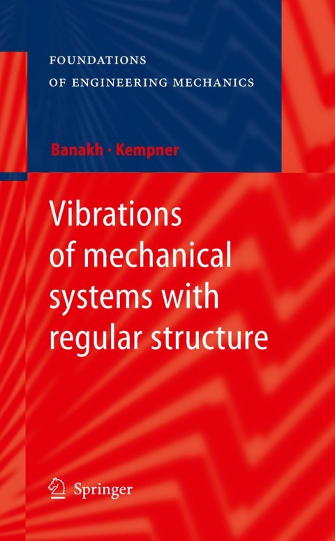 Cover image for book Vibrations of mechanical systems with regular structure