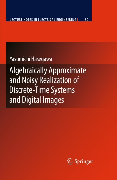 Cover image for book Algebraically Approximate and Noisy Realization of Discrete-Time Systems and Digital Images