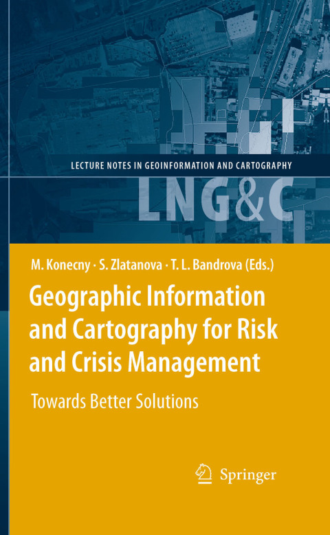 Cover image for book Geographic Information and Cartography for Risk and Crisis Management