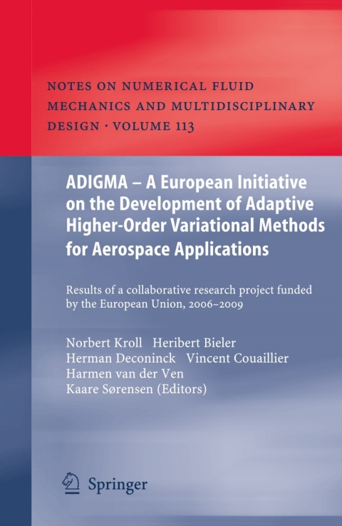 Cover image for book ADIGMA – A European Initiative on the Development of Adaptive Higher-Order Variational Methods for Aerospace Applications